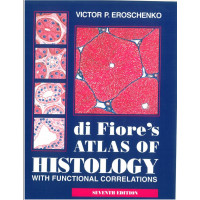 di Fiores Atlas of Histology with functional correlations Eroschenko di Fiores Atlas of Histology with functional correlations Eroschenko