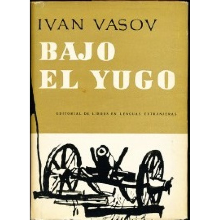 Bajo el yugo 1876, Ivan Vasov - Под игото на испански език