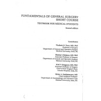 Fundamentals of General Surgery Short Course Textbook for Medical Students Second edition