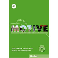 Motive Arbeitsbuch A2, Lektion 9-18 Motive Arbeitsbuch A2, Lektion 9-18