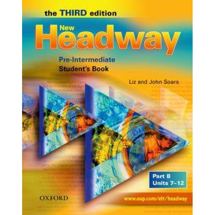 New Headway Pre-Intermediate Student's book the Third edition