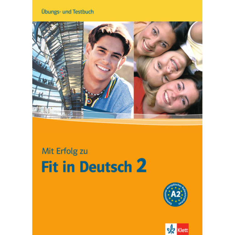 Mit Erfolg zu Fit in Deutsch 2 Übungs- und Testbuch