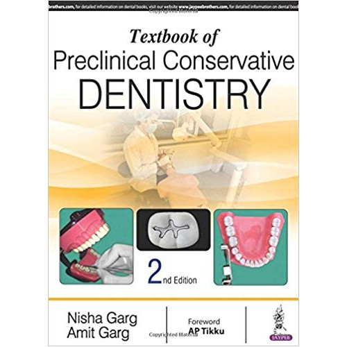 Preclinical Conservative Dentistry Preclinical Conservative Dentistry