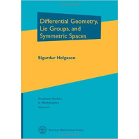 Differential Geometry, Lie Groups, and Symmetric Spaces 