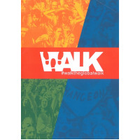 WALK walk the global walk Информационен и ресурсен пакет за учители WALK walk the global walk Информационен и ресурсен пакет за учители
