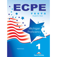 ECPE 1 Tests for the Michigan Proficiency ECPE 1 Tests for the Michigan Proficiency
