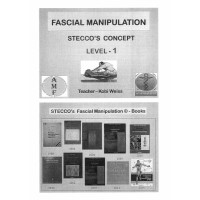 Fascial Manipulation Steccos Concept Level -1 Fascial Manipulation Steccos Concept Level -1