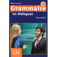 Grammaire en dialogues B2-C1, Niveau avance