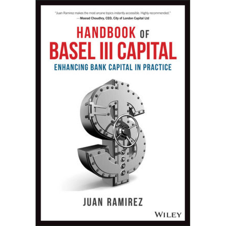 Handbook of Basel III Capital