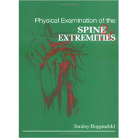 Physical Examination of the Spine and Extremities Physical Examination of the Spine and Extremities