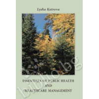 Essentials of Public Health and Healthcare Management Essentials of Public Health and Healthcare Management