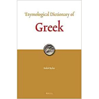 Etymological Dictionary of Greek Volume One Etymological Dictionary of Greek Volume One