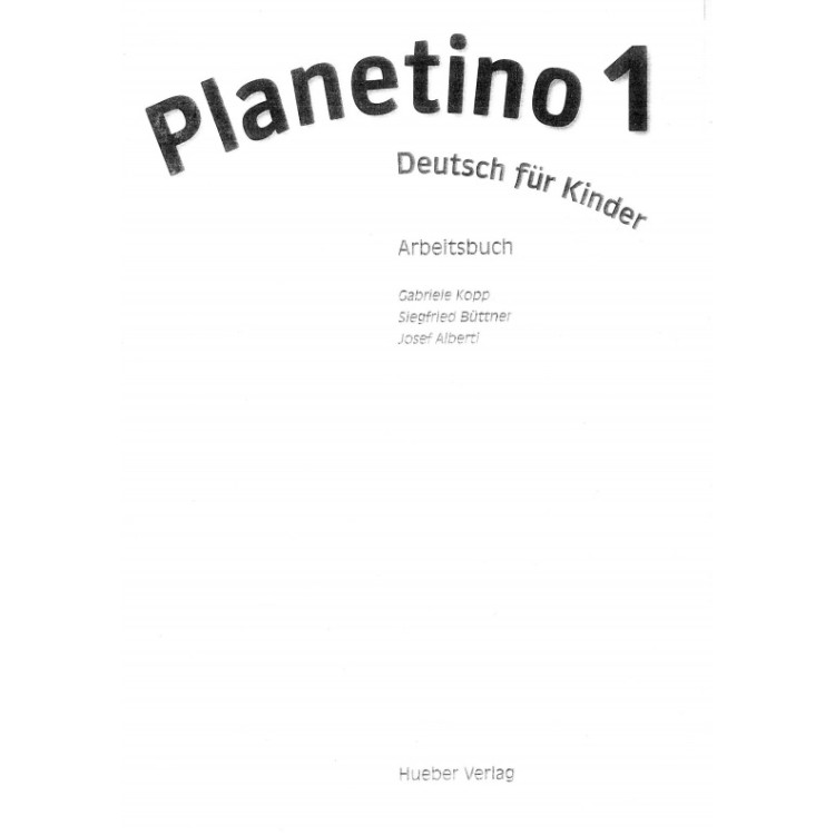 Planetino 1 Deutsch fur Kinder Arbeitsbuch A1