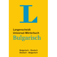 Langenscheidts Universal - Worterbuch Bulgarisch Bulgarisch-deutsch Deutsch - bulgarisch Langenscheidts Universal - Worterbuch Bulgarisch Bulgarisch-deutsch Deutsch - bulgarisch