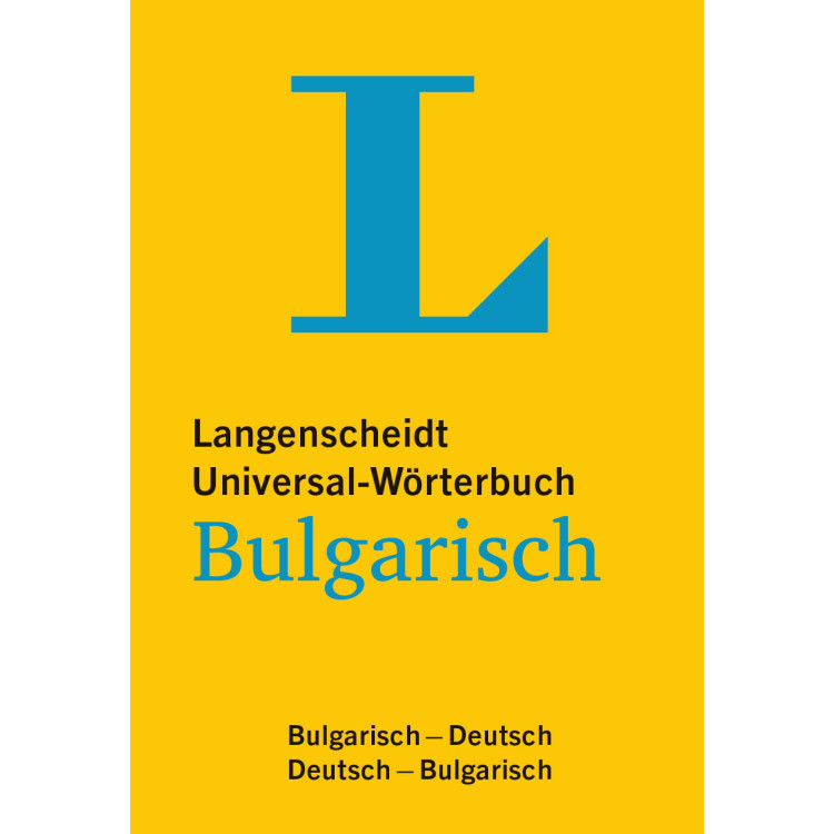 Langenscheidts Universal - Worterbuch Bulgarisch Bulgarisch-deutsch Deutsch - bulgarisch