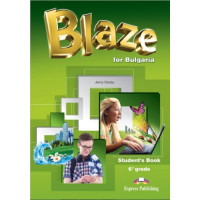 Blaze for Bulgaria Students Book 6th grade Blaze for Bulgaria Students Book 6th grade