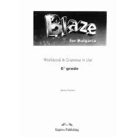 Blaze for Bulgaria Workbook & Grammar in Use 6th grade