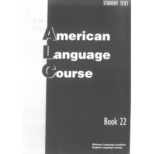 American Language Course Student Text Book 22 American Language Course Student Text Book 22