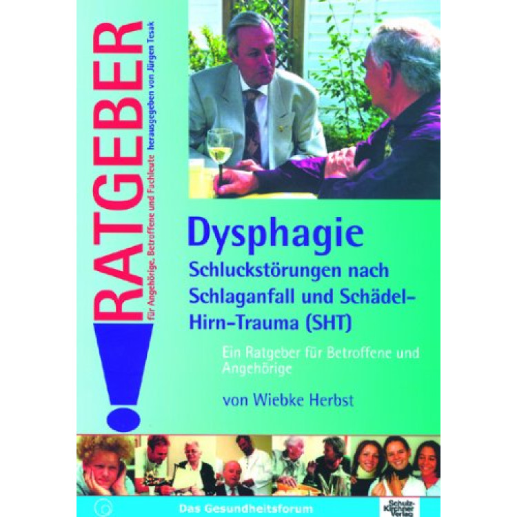 Dysphagie Schluckstorungen nach Schlaganfall und Schadel Hirn-Trauma (SHT)