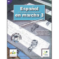 Español en marcha 3 B1 Cuaderno de ejercicios