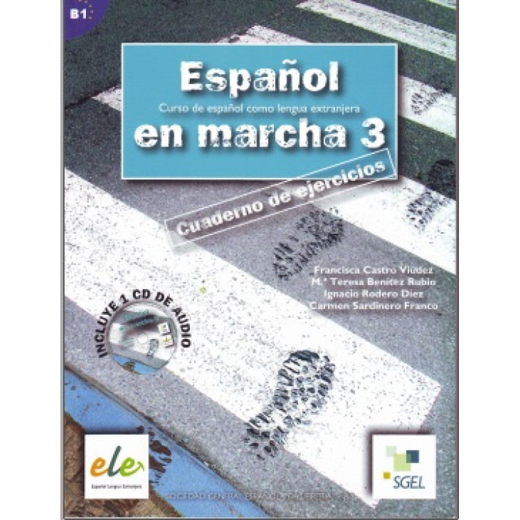Español en marcha 3 B1 Cuaderno de ejercicios