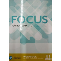 Focus for Bulgaria Workbook B1 Part 2 Focus for Bulgaria Workbook B1 Part 2