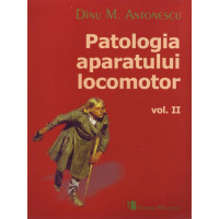 Patologia aparatului locomotor Vol. 2 Patologia aparatului locomotor Vol. 2