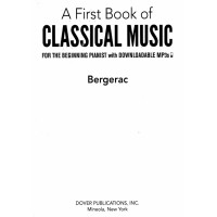 A First Book of Classical Music for the Beginning Pianist A First Book of Classical Music for the Beginning Pianist