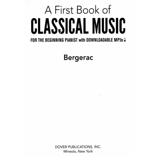 A First Book of Classical Music for the Beginning Pianist A First Book of Classical Music for the Beginning Pianist