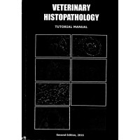 Veterinary histopathology tutorial manual Veterinary histopathology tutorial manual