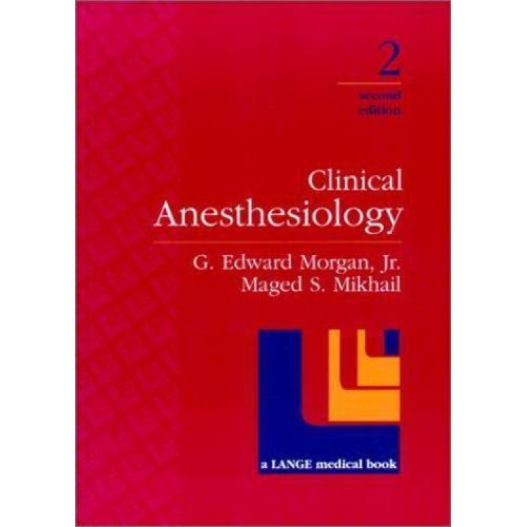 Clinical Anesthesiology First Edition