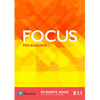 Focus for Bulgaria Students Book B1.1