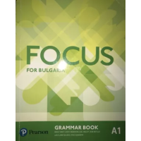 Focus for Bulgaria Grammar Book A1 Focus for Bulgaria Grammar Book A1