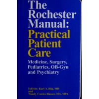 The Rochester Manual Practical Patient Care