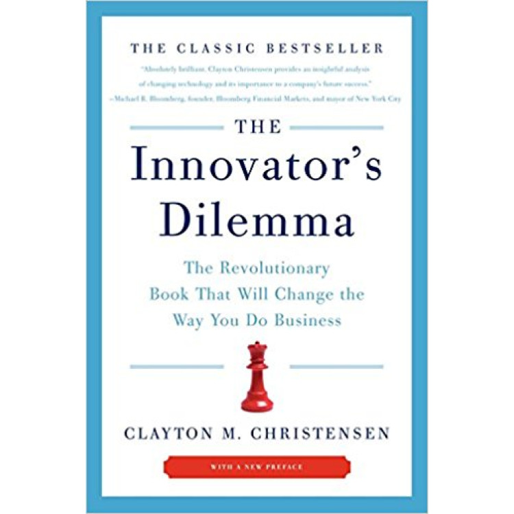 The Innovator's Dilemma