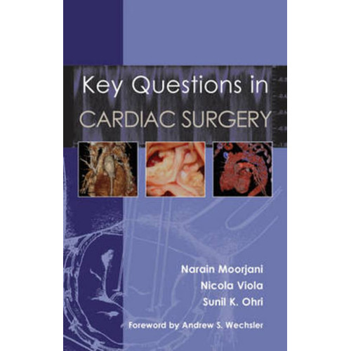 Key Questions in CARDIAC SURGERY Key Questions in CARDIAC SURGERY