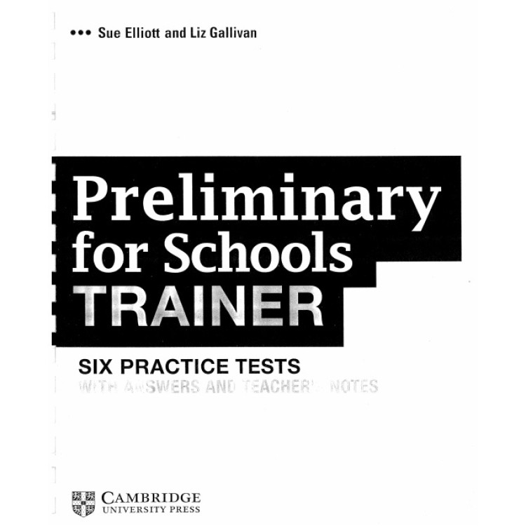 Preliminary for Schools Trainer Six practice tests