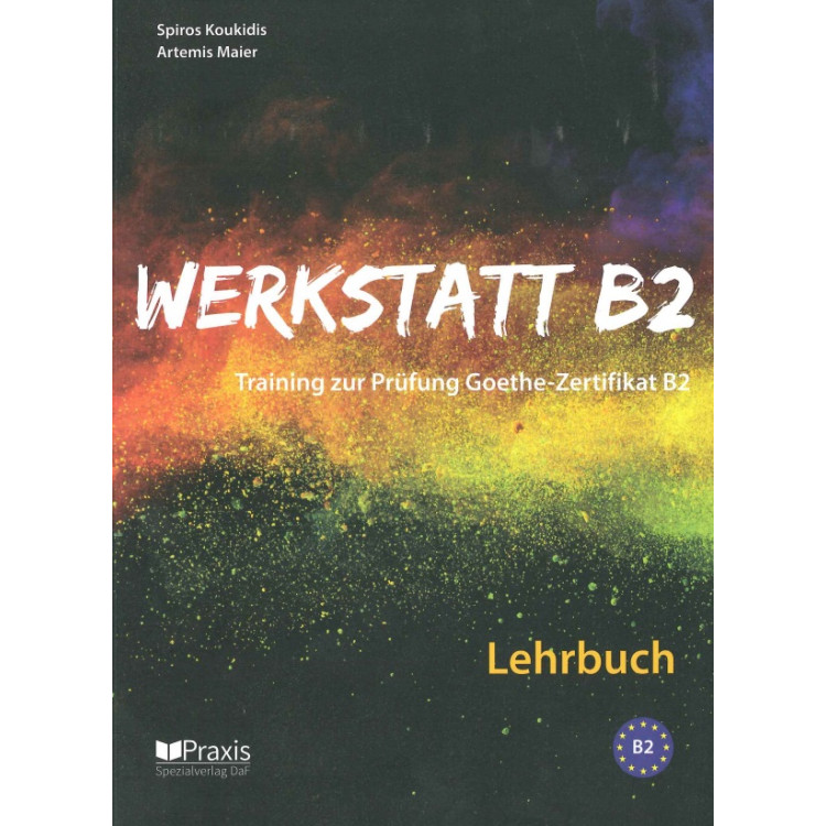 Werkstatt B2 Lehrbuch by Spiros Koukidis, Artemis Maier