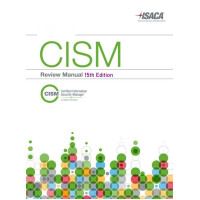 CISM Manual 15th Edition by ISACA CISM Manual 15th Edition by ISACA