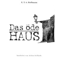 Das ode Haus Hoffmann Das ode Haus Hoffmann
