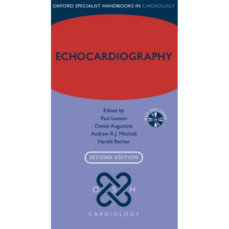 Echocardiography (Oxford Specialist Handbooks in Cardiology), 2E