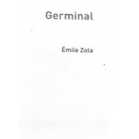 Germinal Emile Zola Germinal Emile Zola