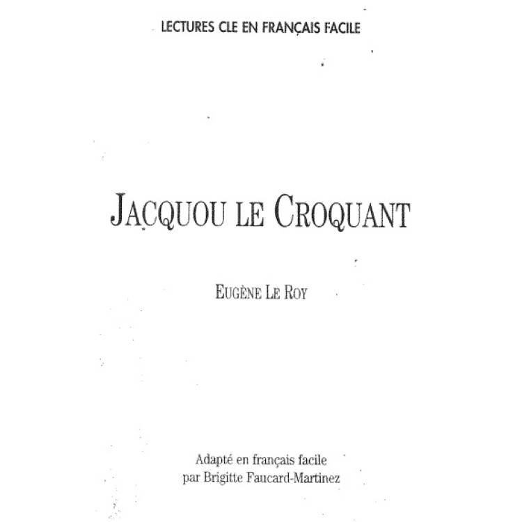 Jacquou le Croquant, Eugene Le Roy