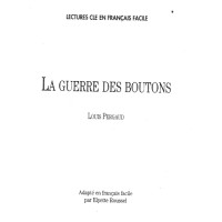 La Guerre des Boutons, Louis Pergaud La Guerre des Boutons, Louis Pergaud
