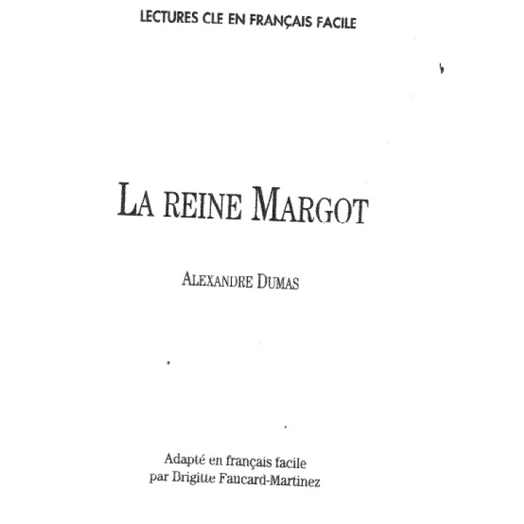 La Reine Margot, Alexandre Dumas