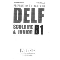 Preparation a alèxamen du DELF junior scolaire B1 Preparation a alèxamen du DELF junior scolaire B1