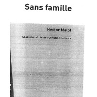 Sans famille, Hector Malot Sans famille, Hector Malot