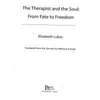 The therapist and the soul from fate to freedom The therapist and the soul from fate to freedom