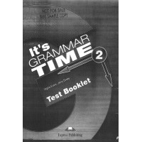 It's grammar time 2 Test Booklet It's grammar time 2 Test Booklet