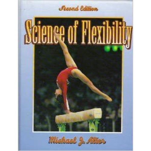 Science of Flexibility Science of Flexibility